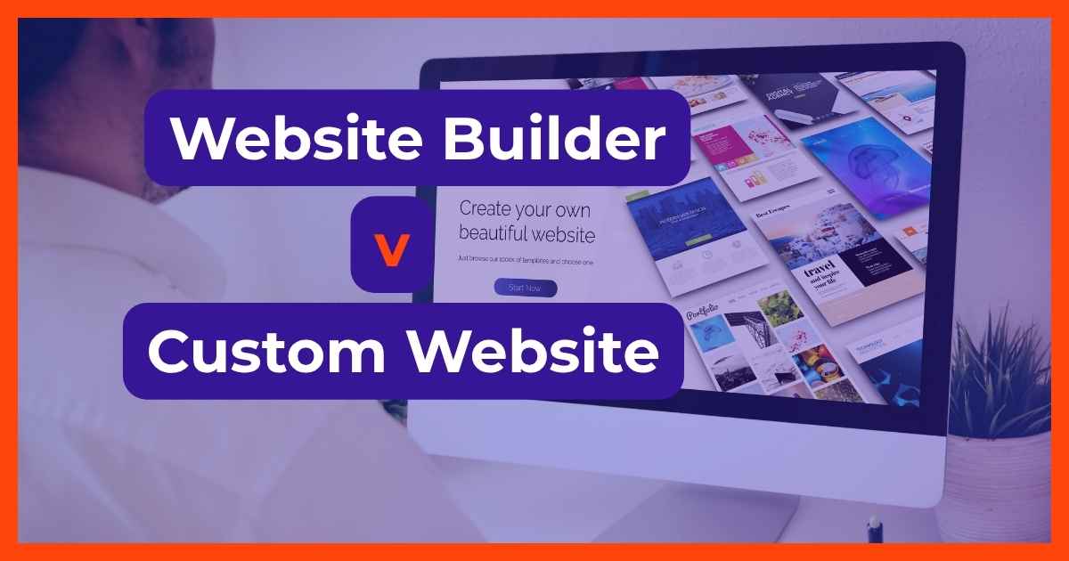 DIY Website Builder vs a Custom Website: What Actually Costs You More Long-Term